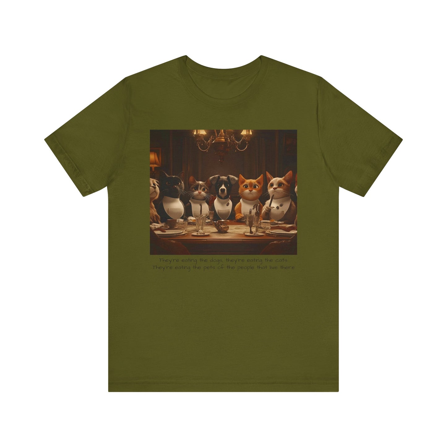 They're eating the dogs...T-shirt