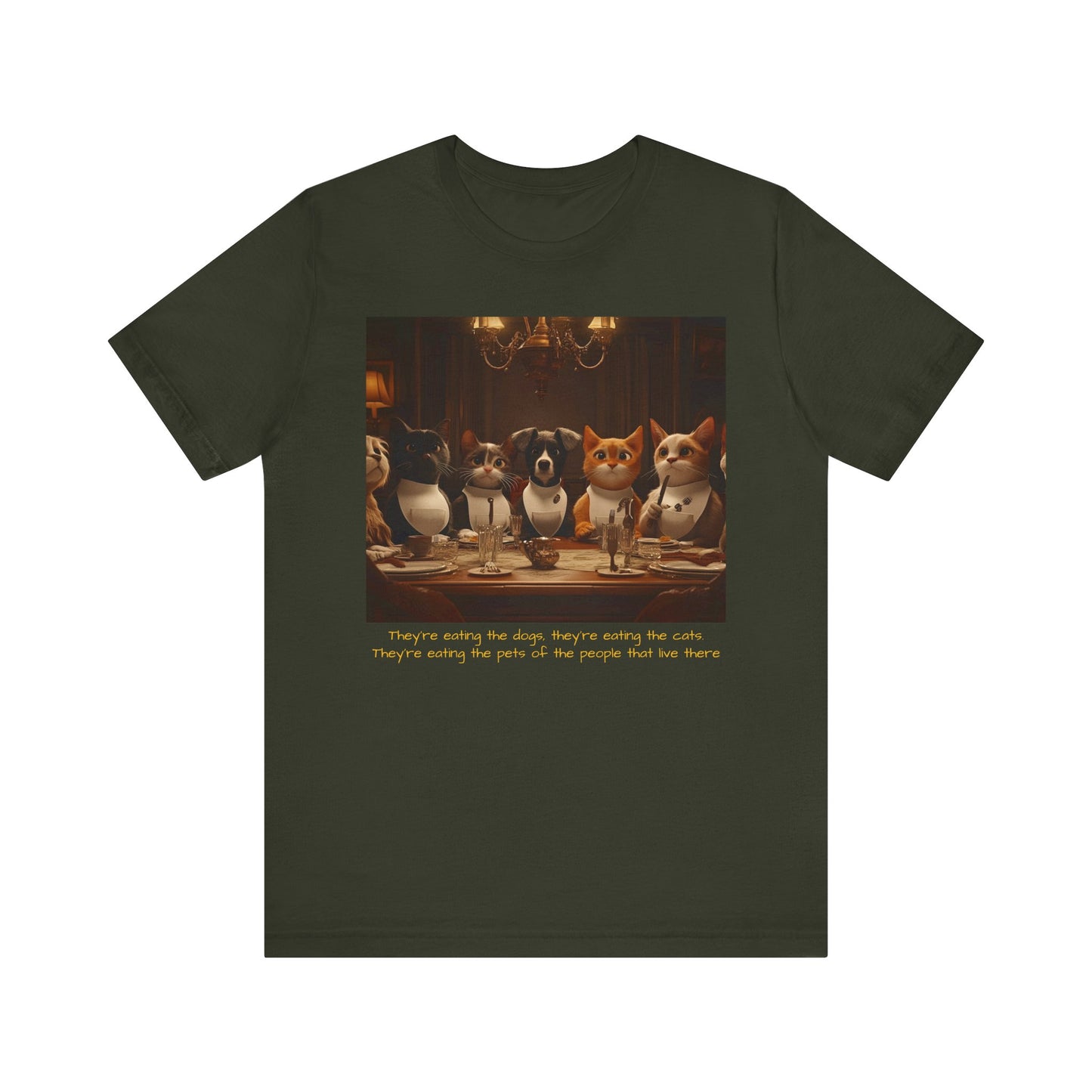 They're eating the dogs...T-shirt