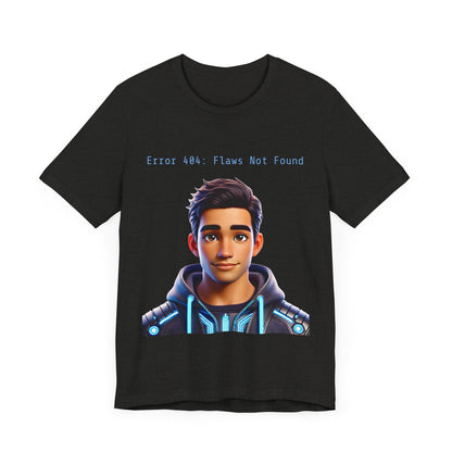 Graphic T-Shirt - Error 404: Flaws Not Found Unisex Tee