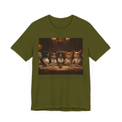 They're eating the dogs...T-shirt