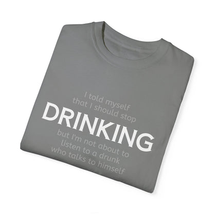 Funny Drinking Quote Unisex T-shirt