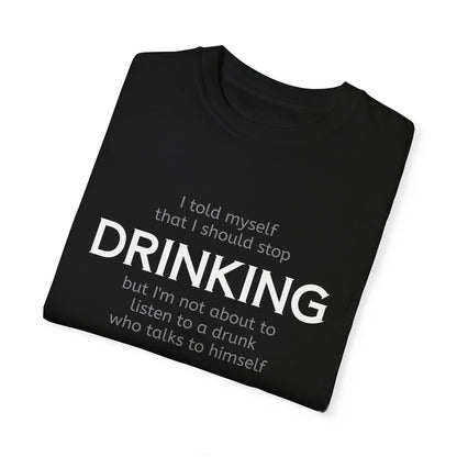Funny Drinking Quote Unisex T-shirt