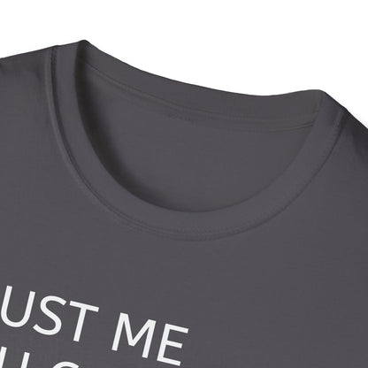 Trust Me You Can Dance Unisex Softstyle T-Shirt - Perfect for Parties & Celebrations