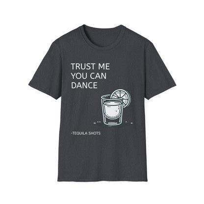 Trust Me You Can Dance Unisex Softstyle T-Shirt - Perfect for Parties & Celebrations