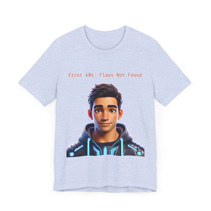 Graphic T-Shirt - Error 404: Flaws Not Found Unisex Tee